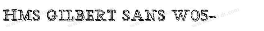 HMS Gilbert Sans W05字体转换